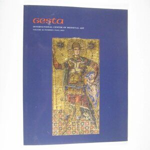 Gesta International Center of Medieval Art Volume 62 Number 2 Fall 2023